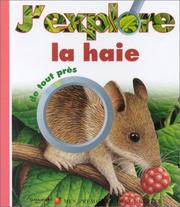 Cover of: J'explore la haie de tout près