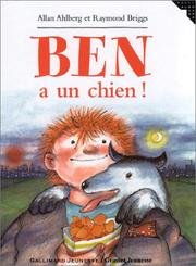 Cover of: Ben a un chien ! by Raymond Briggs, Allan Ahlberg