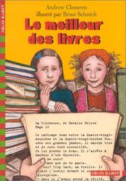 Cover of: Le Meilleur des livres by Andrew Clements, Brian Selznick