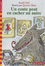 Cover of: Un conte peut en cacher un autre by Roald Dahl