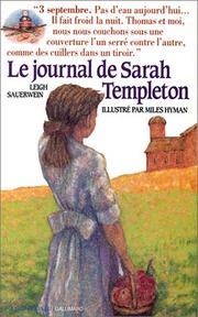 Cover of: Le journal de Sarah Templeton by Leigh Sauerwein, Dominique Boutel, Anne Panzani, Miles Hyman