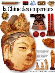 Cover of: La Chine des empereurs