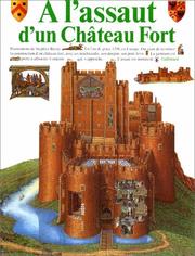 Cover of: A l'assaut d'un château fort by Richard Platt