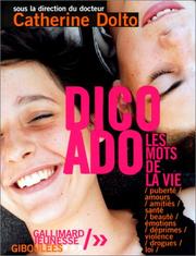 Cover of: Dico ado : Les Mots de la vie