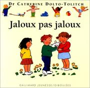 Cover of: Jaloux pas jaloux by Catherine Dolto, Faure