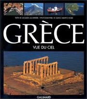 Cover of: Grèce vue du ciel by Guido Alberto Rossi, Jacques Lacarrière