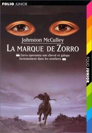 Cover of: La Marque de Zorro. Zorro et son double. La Vengeance de Zorro