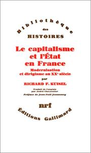 Cover of: Le capitalisme et l'Etat en France by Richard F. Kuisel