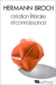 Cover of: Création littéraire et connaissance