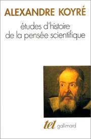 Cover of: Etudes d'histoire de la pensée scientifique by Alexandre Koyré