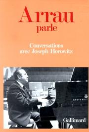 Cover of: Arrau parle by Claudio Arrau, Joseph Horowitz