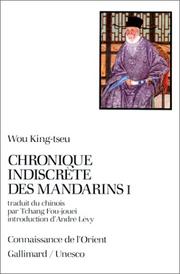 Cover of: Chronique indiscrète des mandarins by King-tseu Wou