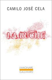 Cover of: La ruche by Camilo José Cela