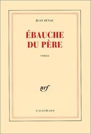 Cover of: Ebauche du père pour en finir avec l'enfance