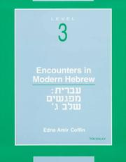 Cover of: Encounters in modern Hebrew, level 3