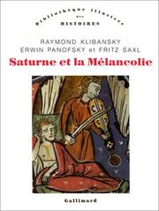 Cover of: Saturne et la mélancolie by Raymond Klibansky, Erwin Panofsky, Fritz Saxl