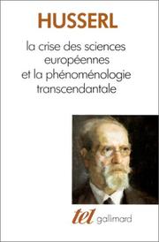 Cover of: La Crise des sciences européennes et la phénoménologie transcendantale