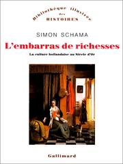 Cover of: L'embarras de richesses by Simon Schama