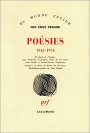 Cover of: Poésies, 1943-1970 by Pier Paolo Pasolini, René de Ceccatty, José Guidi