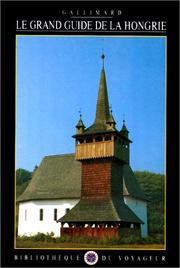 Cover of: Le Grand Guide de la Hongrie 1990
