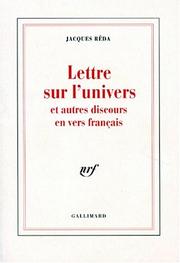 Cover of: Lettre sur l'univers et autres discours en vers français by Jacques Réda