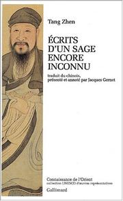 Cover of: Ecrits d'un sage encore inconnu by Zhen Tang, Jacques Gernet