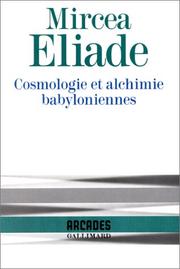 Cover of: Cosmologie et alchimie babyloniennes