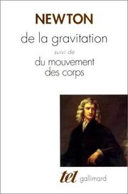 Cover of: De la gravitation, du mouvement des corps