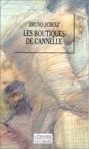 Cover of: Les boutiques de cannelle by Bruno Schulz