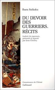Cover of: Du devoir des guerriers : Récits