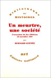 Cover of: Un meurtre, une société by Bernard Guenée