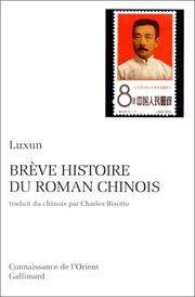 Cover of: Brève histoire du roman chinois by Lu Xun