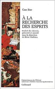 Cover of: A la recherche des esprits, récits tirés du "Sou shen ji" by Gan Bao