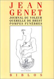 Cover of: Journal du voleur - Querelle de Brest - Pompes funèbres by Jean Genet