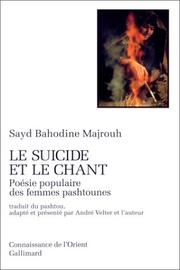 Cover of: Le suicide et le chant by Sayd Bahodine Majrouh, André Velter