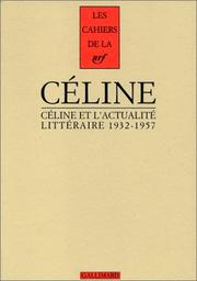 Cover of: Céline et l'actualité littéraire