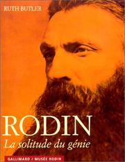 Cover of: Rodin. La Solitude du génie by Ruth Butler