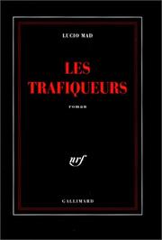 Cover of: Les trafiqueurs by Lucio Mad