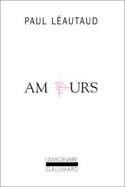Cover of: Amours by Paul Léautaud