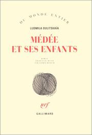 Cover of: Médée et ses enfants by Ludmila Oulitskaïa