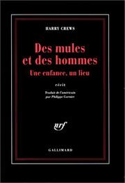 Cover of: Des mules et des hommes : Une enfance, un lieu