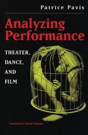 Cover of: Analyzing Performance: Theater, Dance, and Film