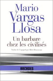 Cover of: Un barbare chez les civilisés by Mario Vargas Llosa