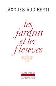 Cover of: Les jardins et les fleuves by Jacques Audiberti