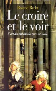 Cover of: Le croire et le voir by Recht Roland