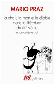 Cover of: La chair, la mort et le diable dans la littérature du XIXe siècle