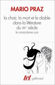 Cover of: La chair, la mort et le diable dans la littérature du XIXe siècle by Mario Praz