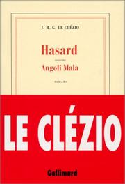 Cover of: Hasard: Suivi de, Angoli Mala : romans
