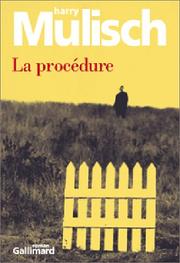 Cover of: La Procédure by Harry Mulisch, Isabelle Rosselin