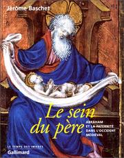 Cover of: Le Sein du père : Abraham et la paternité dans l'occident médiéval